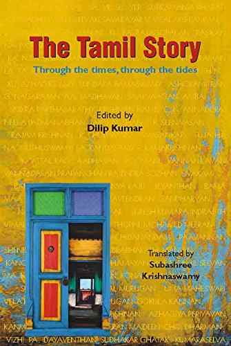 �The Tamil Story: Through the Times, Through the Tides by Dilip Kumar, Subashree Krishnaswamy — Tranquebar 
