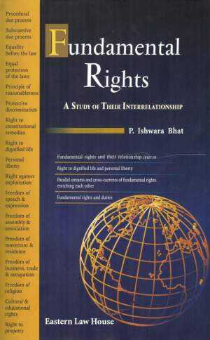 Fundamental-Rights---A-Study-of-Their-Interrelationship---1st-Edition