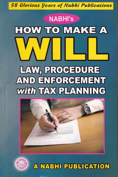 �Nabhis-How-to-Make-a-Will-Law-Procedure-and-Enforcement-With-Tax-Planning