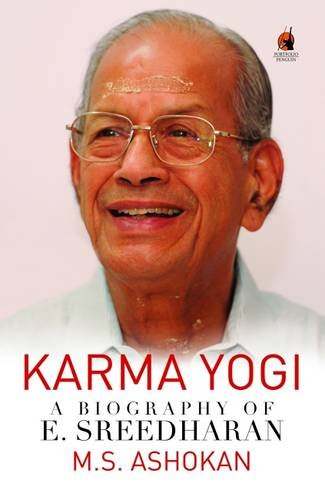 Karmayogi:-A-Biography-of-E.-Sreedharan