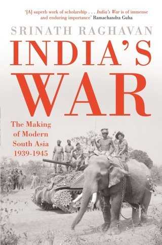 India's-War:-The-Making-of-Modern-South-Asia-1939-1945