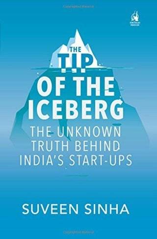 The-Tip-of-The-Iceberg:--The-Unknown-Truth-Behind-India's-Start-Ups
