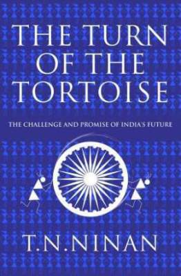 The-Turn-of-the-Tortoise:-The-Challenge-and-Promise-of-India's-Future