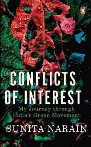 Conflicts-Of-Interest-My-Journey-Through-Indias-Green-Movement