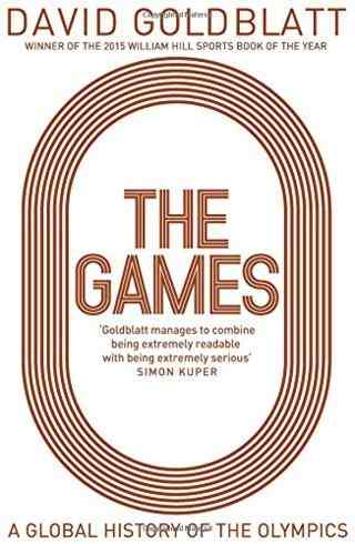 The-Games-:--A-Global-history-Of-The-Olympics