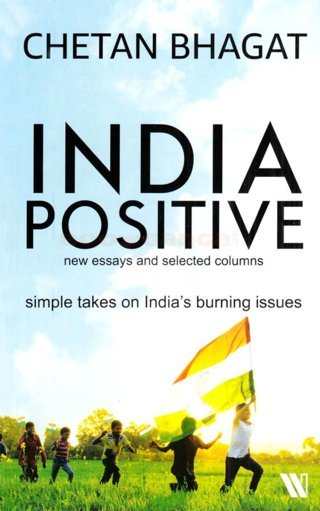 India-Positive-New-Essays-and-Selected-Columns