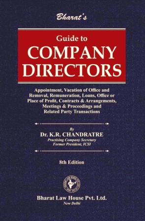 Guide-to-COMPANY-DIRECTORS-(Appointment,-Vacation-of-Office-and-Removal,-Remuneration,-Loans,-Office-or-Place-of-Profit,-Contracts-&-Arrangements,-Meetings-&-Proceedings-and-Related-Party-Transactions)-8th-Edition