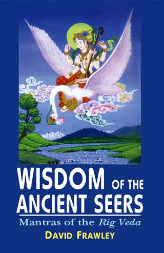 Wisdom-of-the-Ancient-Seers-Mantras-of-the-Rig-Veda---3rd-Reprint