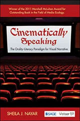 Cinematically Speaking: The Orality - Literacy Paradigm for Visual Narrative