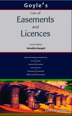 Goyle's-Law-of-Easements-And-Licences---4th-Edition