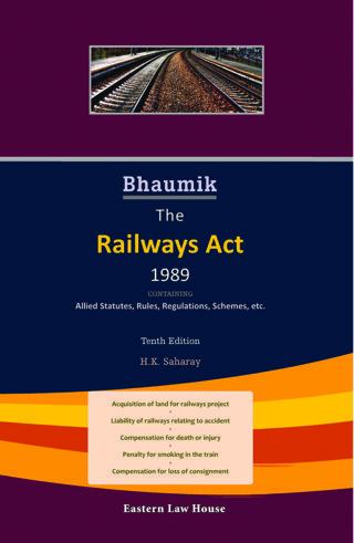 Bhaumik-on-The-Railways-Act-1989---10th-Edition