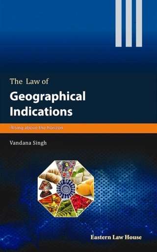 The-Law-of-Geographical-Indications-Rising-above-the-horizon---1st-Edition
