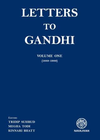 Letters-To-Gandhi-Volume-One-1889---1900