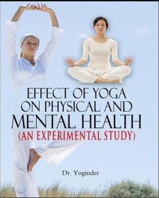 Effect-Of-Yoga-on-Physical-&-Mental-Health:-An-Experimental-Study