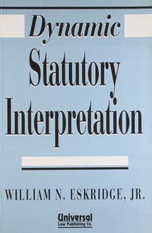 Dynamic-Statutory-Interpretation,-(Second-Indian-Reprint)