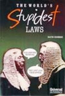 The-World's-Stupidest-Laws,-(Third-Indian-Reprint)