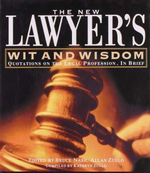 New-Lawyers-Wit-and-Wisdom-(Quotations-on-the-Legal-Profession,-in-Brief)-(Third-Indian-Reprint)