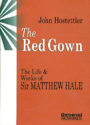 Red-Gown---The-Life-and-Works-of-Sir-Matthew-Hale-(First-Indian-Reprint)