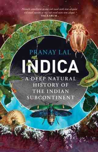 Indica-A-Deep-Natural-History-of-the-Indian-Subcontinent