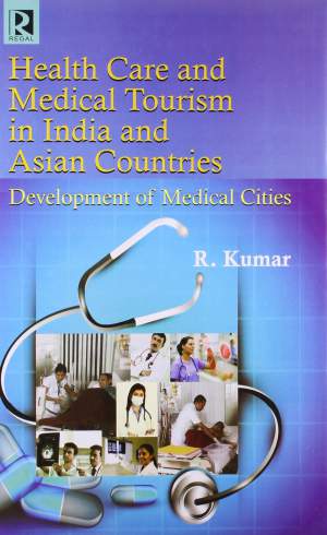Health-Care-And-Medical-Tourism-In-India-And-Asian-CountriesHealth-Care-And-Medical-Tourism-In-India