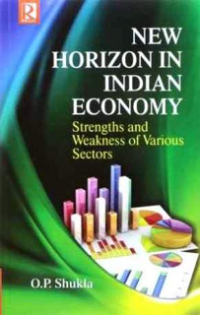 New-Horizon-In-India-Economy-Strengths-and-Weakness-of-Various-Sectors