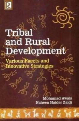 Tribal-and-Rural-Development:-Various-Facets-and-Innovative-Strategies