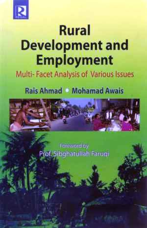 Rural-Development-and-Employment-:-Multi-Facet-Analysis-of-Various-Issues