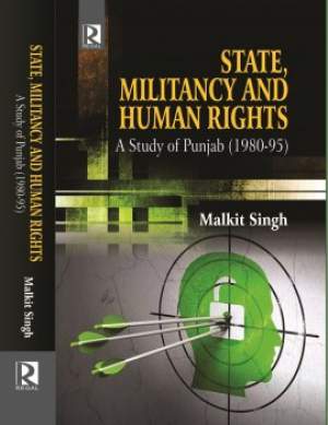 State,-Militancy-And-Human-Rights:-A-Study-Of-Punjab-(1980-95)