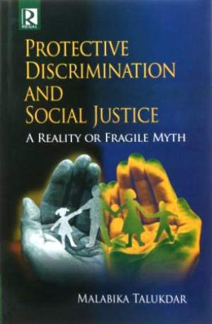 Protective-Discrimination-and-Social-Justice-:-A-Reality-of-Fragile