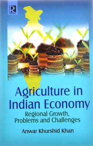 Agriculture-In-Indian-Economy-Regional-Growth,-Problems-And-Challenges