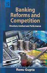 Banking-Reforms-and-Competition-Structure,-Conduct-and-Performance