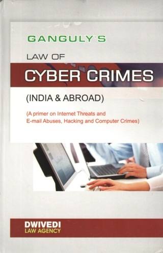 Ganguly's-Law-Of-Cyber-Crimes-(India-&-Abroad)---Reprint