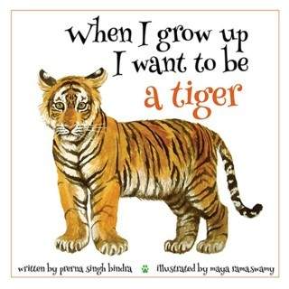 When-I-Grow-Up-I-Want-to-Be-a-Tiger