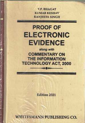 Proof-of-Electronic-Evidence-along-with-commentary-on-THE-INFORMATION-TECHNOLOGY-ACT,-2000-978819493