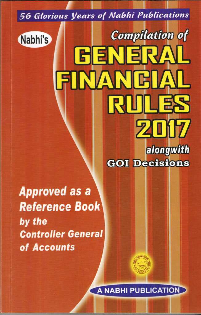 Nabhis-General-Financial-Rules-GFR-2017-Alongwith-GOI-Decisions-Approved-Reference