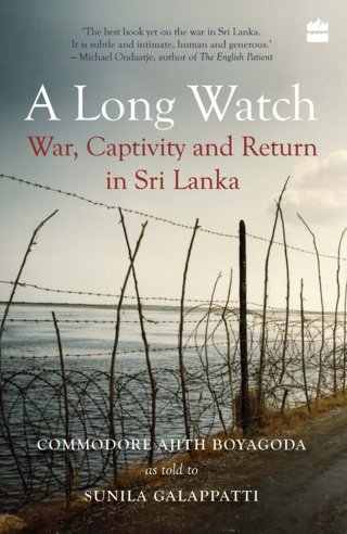 A-Long-Watch:--War,-Captivity-and-Return-In-Sri-Lanka