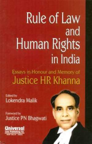 Rule-of-Law-and-Human-Rights-in-India---Essays-in-Honour-and-Memory-of-Justice-HR-Khanna,