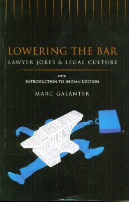 Lowering-the-Bar---Law-Jokes-&-Legal-Culture-with-Introduction-to-Indian-Edition