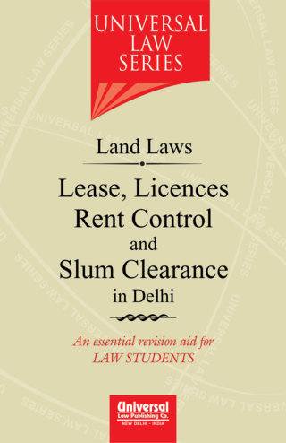 Land-Laws-Lease,-Licences-Rent-Control-and-Slum-Clearance-in-Delhi---2nd-Edition