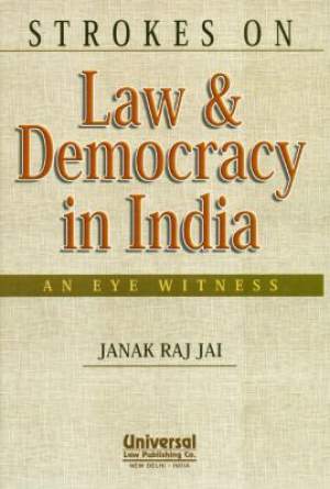 Strokes-on-Law-&-Democracy-in-India---An-Eye-Witness,-2012-Edn.-(Reprint),