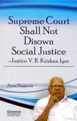 Supreme-Court-Shall-not-Disown-Social-Justice---Justice-V.R.-Krishna-Iyer
