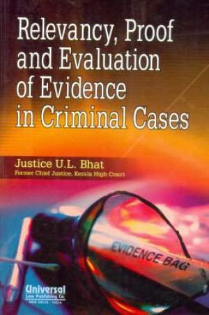 Relevancy,-Proof-and-Evaluation-of-Evidence-in-Criminal-Cases,-2014-Edn.,--(Reprint)