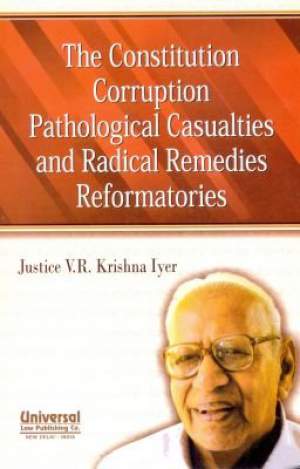 The-Constitution-Corruption-Pathological-Casualties-and-Radical-Remedies-Reformatories
