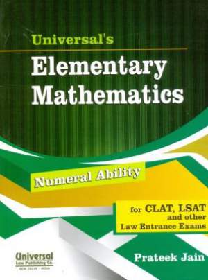 Universal's-Elementary-Mathematics-(Numeral-Ability)-for-CLAT,-LSAT-and-other-Law-Entrance-Exams