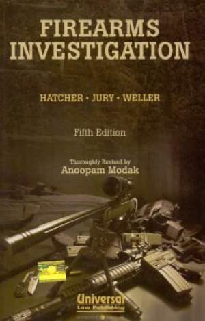 Firearms-Investigation---Thoroughly-Revised-by-Anoopam-Modak,-5th-Edition-2016