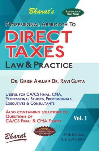 Professional-Approach-to-DIRECT-TAXES-Law-&-Practice-(in-2-vols.)-[A.Y.-2016-17]---34th-Edition