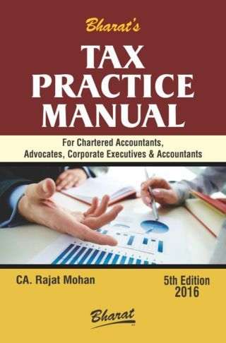 Bharat's-Tax-Practice-Manual-For-Chartered-Accountants,-Advocates,-Corporates,-Executives-&-Accounta
