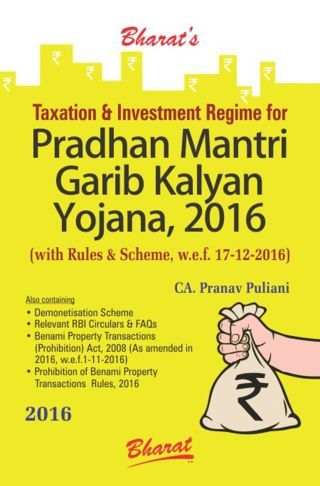 Taxation-And-Investment-Regime-for-PRADHAN-MANTRI-GARIB-KALYAN-YOJANA-2016---1st-Edition
