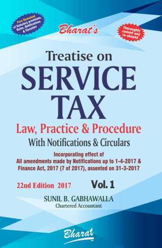 Bharat's-Treatise-on-SERVICE-TAX-Law-Practice-And-Procedure-with-Notifications-and-Circulars---22nd