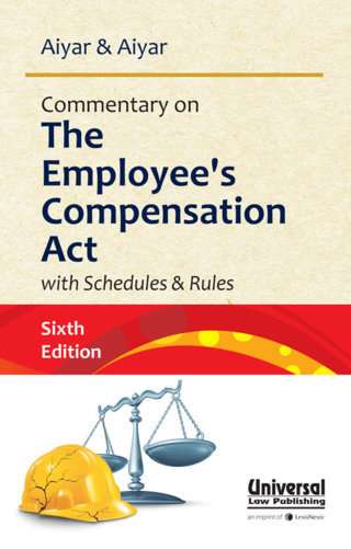 Commentary-on-The-Employee's-Compensation-Act-with-Schedules-&-Rules---6th-Edition